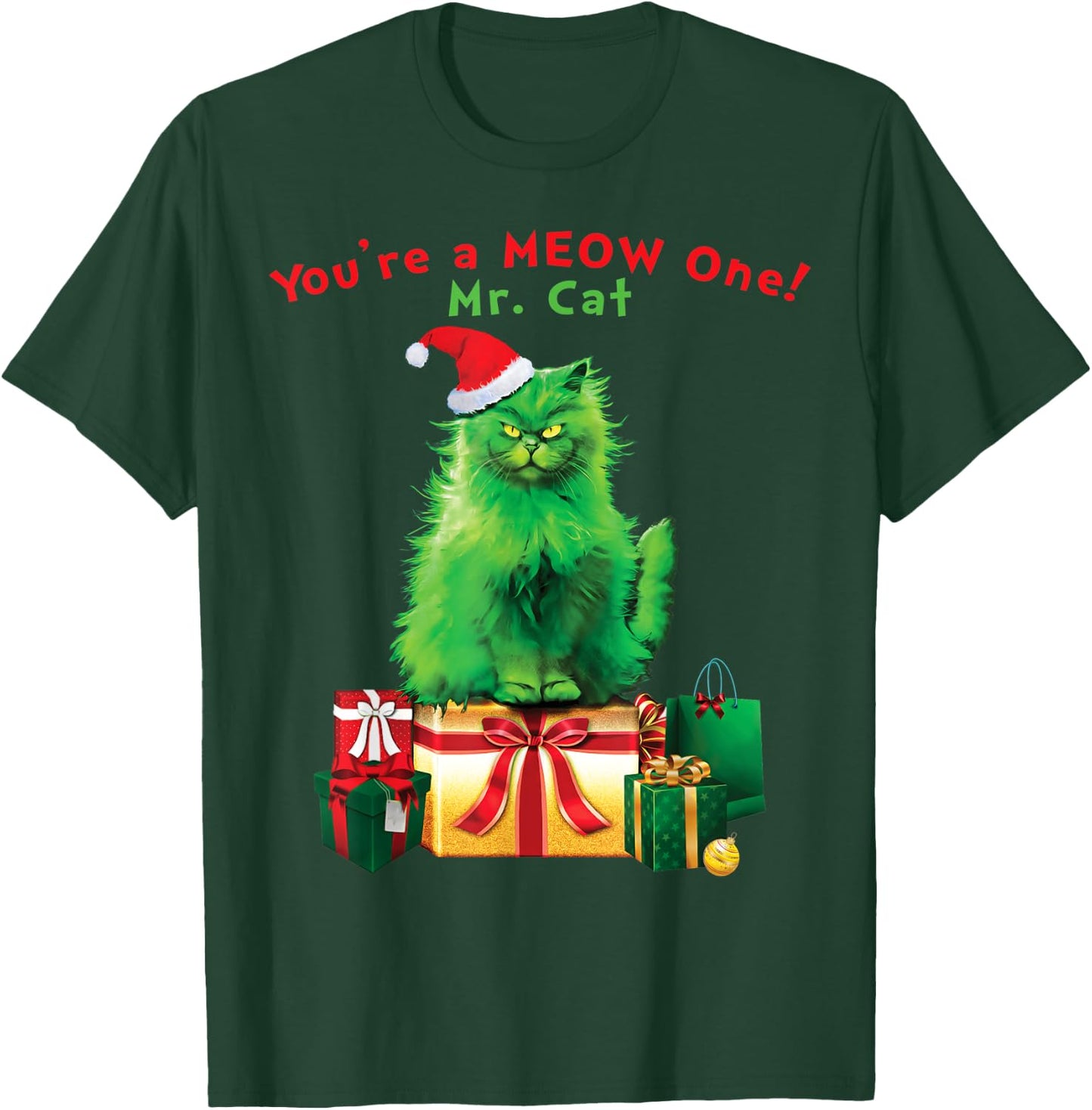You're A MEOW One Mr. Cat Christmas Holiday Funny T-Shirt - T-Shirt | Forest
