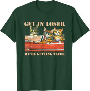 Get in Loser We're Getting Tacos Cool Three Cats Riding Car T-Shirt - T-Shirt | Forest