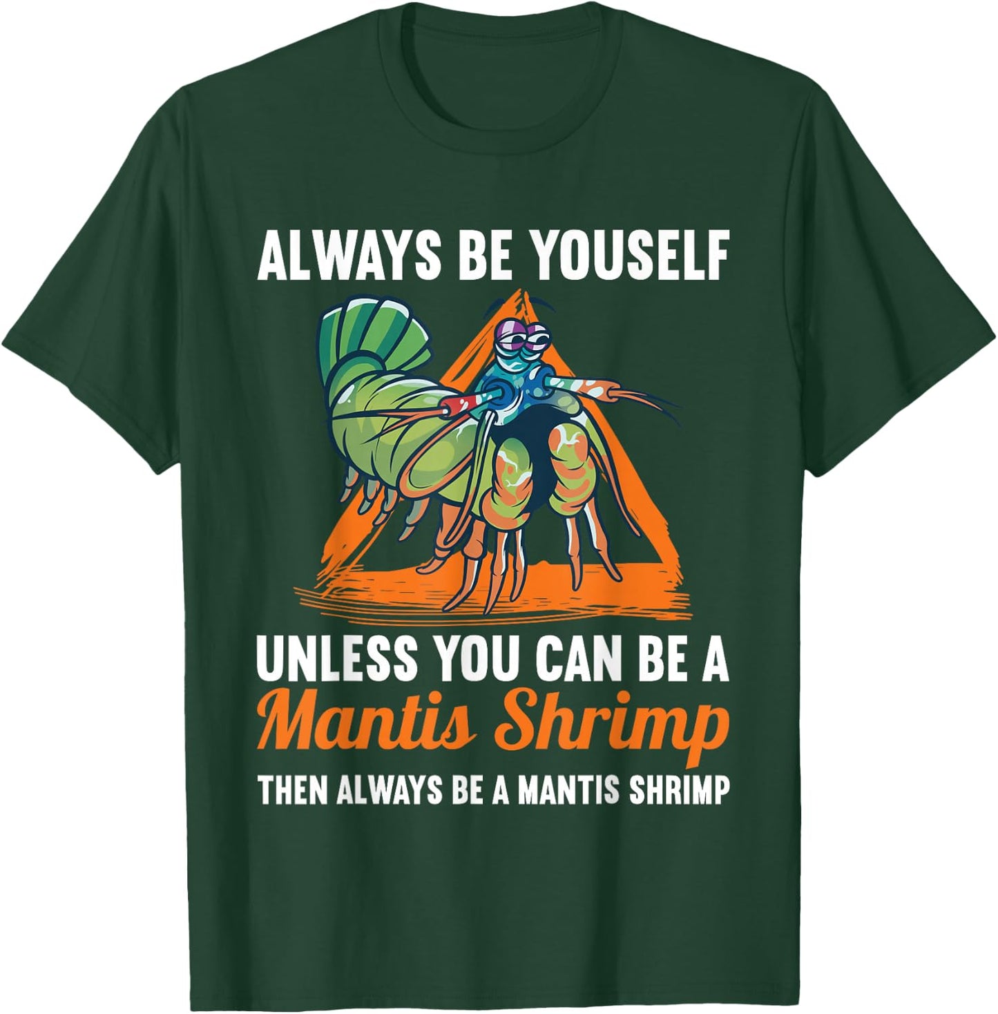 Shrimps Animal Protectionc cute Mantis Shrimp T-Shirt - T-Shirt | Forest