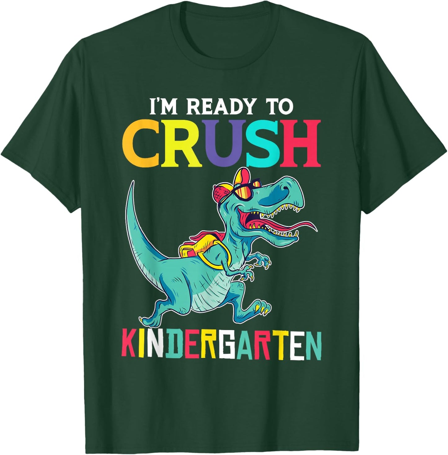 I'm Ready To Crush Kindergarten T-Rex T-Shirt - T-Shirt | Forest