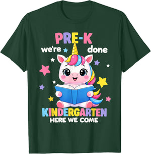 Pre-K We're Done Kindergarten Here We Come Unicorn Cute Girl T-Shirt - T-Shirt | Forest