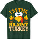 Thanksgiving I'm The Brainy Turkey Matching T-Shirt - T-Shirt | Forest