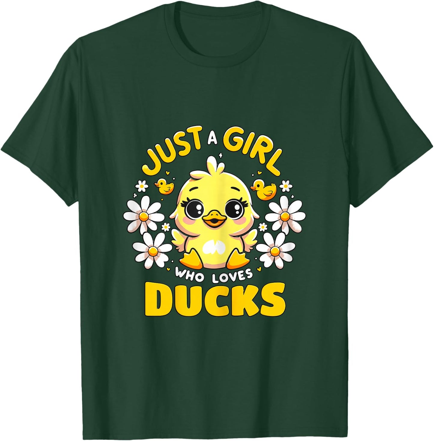 Just a Girl who loves Ducks T-Shirt - T-Shirt | Forest