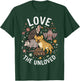 Love The Unloved T-Shirt - T-Shirt | Forest