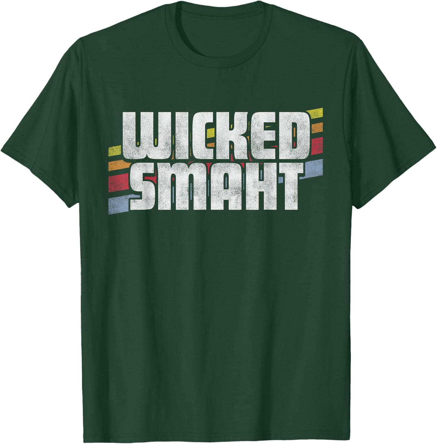Wicked Smaht Funny Sayings Sarcastic Humor Joke Boston Gift T-Shirt - T-Shirt | Forest