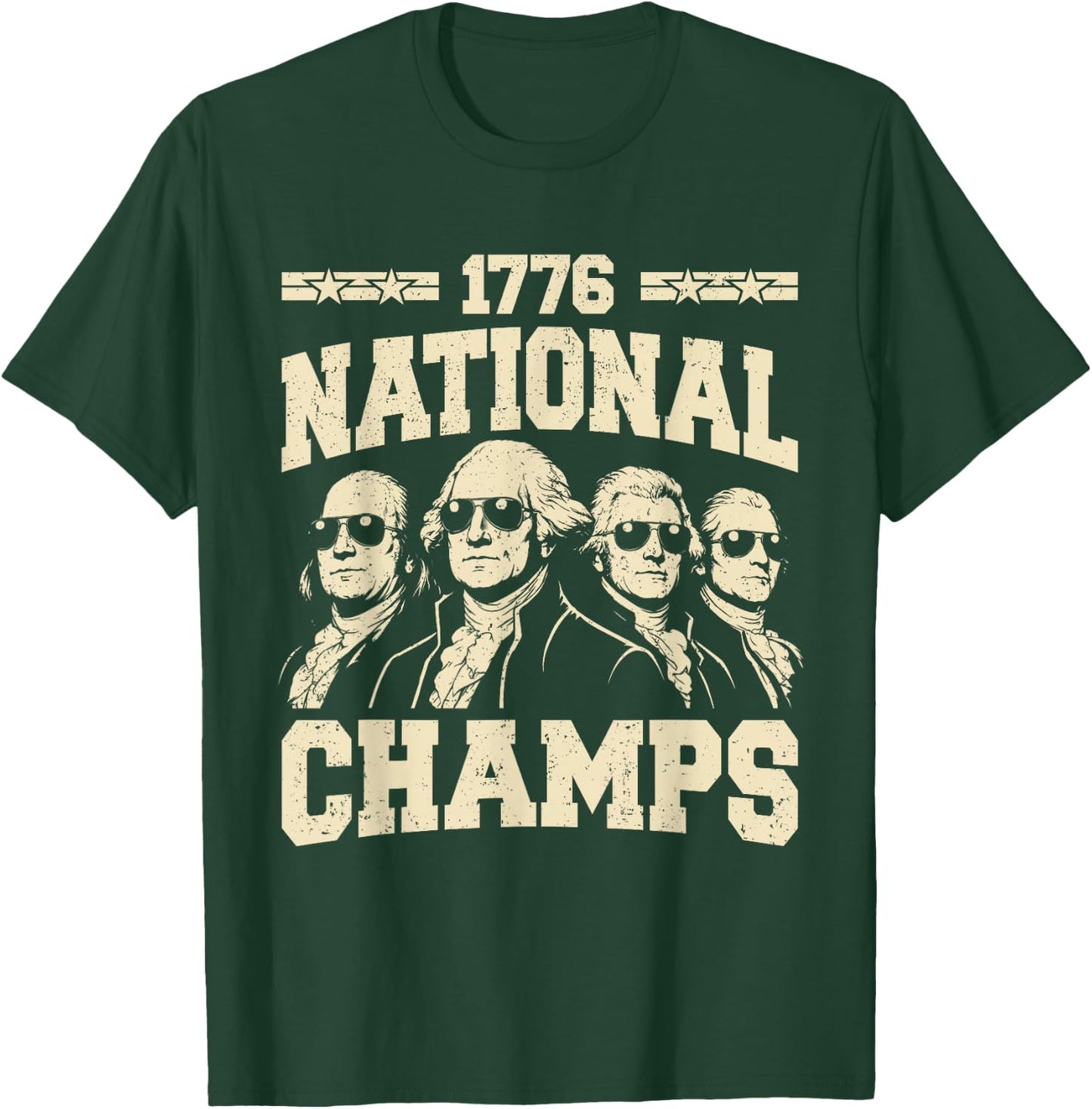 1776 National Champs Funny Patriotic America Founding Father T-Shirt - T-Shirt | Forest