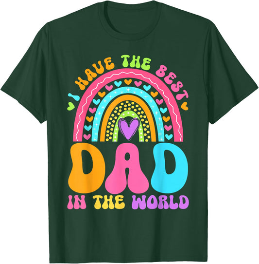 Fathers Day I Have Best Dad in The World Women Girl Rainbow T-Shirt - T-Shirt | Forest