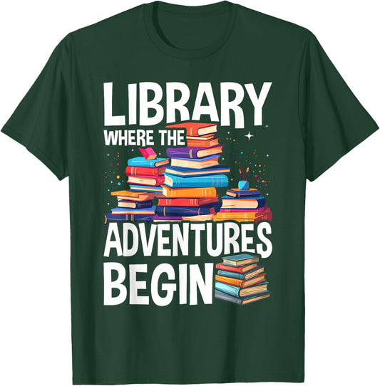 Library Where The Adventures Begin - Librarian Book Reader T-Shirt - T-Shirt | Forest