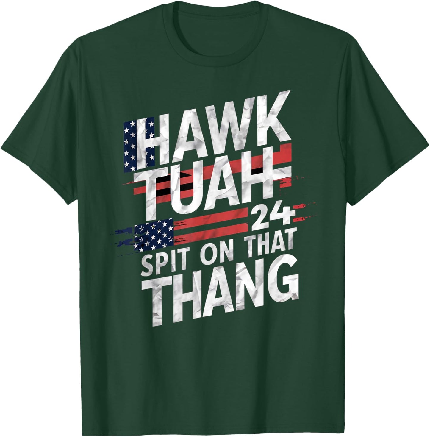 Hawk Tuah Patriotic Inspiration Co. -Adults Black Cotton Blend Modern, Lightweight, Classic Fit Patriotic Typography Design T-Shirt - T-Shirt | Forest