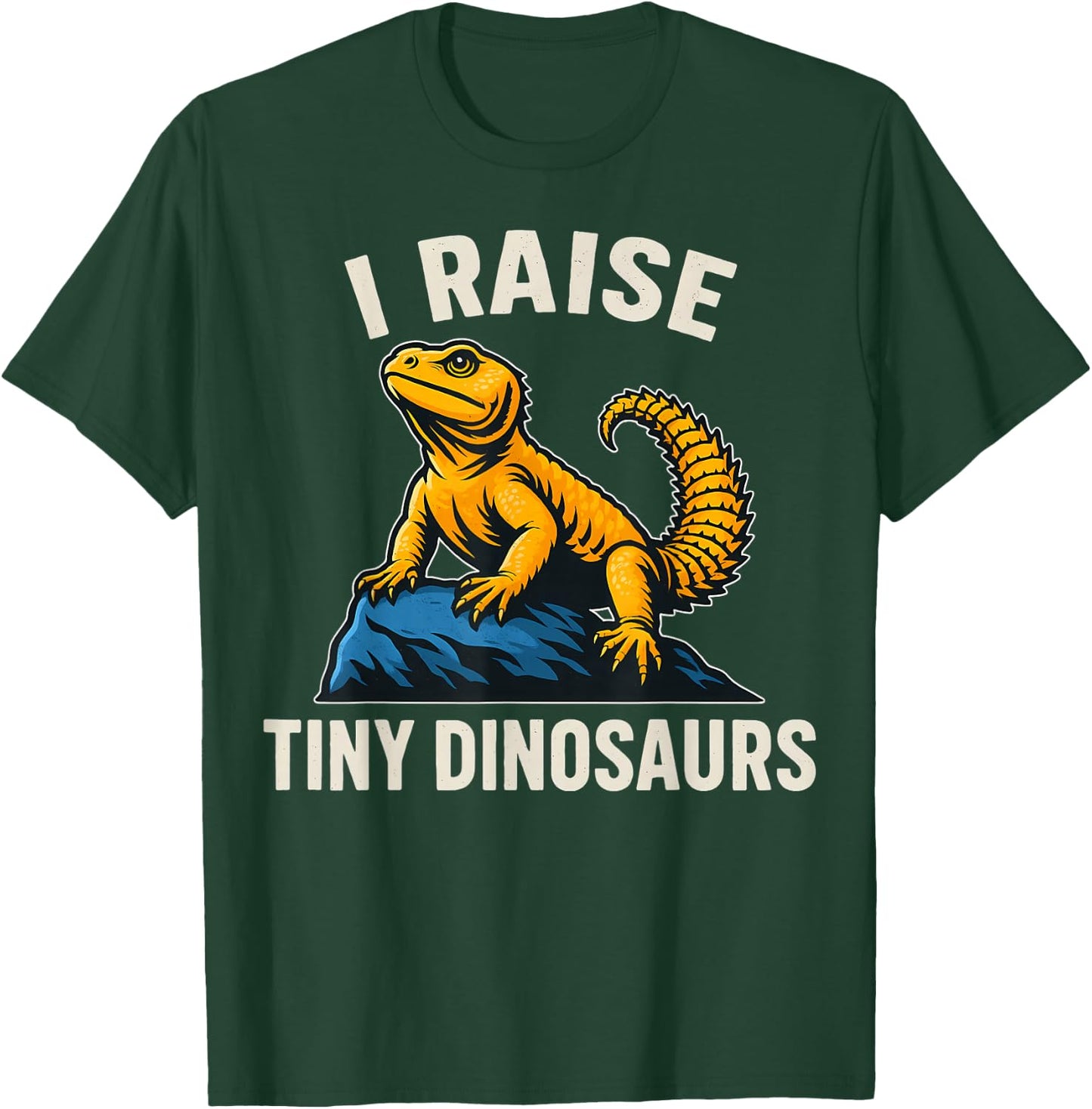 Uromastyx Agama I Raise Tiny Dinosaurs Lizard Owner T-Shirt - T-Shirt | Forest