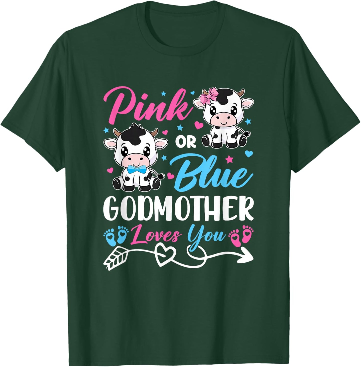 Pink Or Blue Godmother Loves You Cow Baby Gender Reveal Baby T-Shirt - T-Shirt | Forest