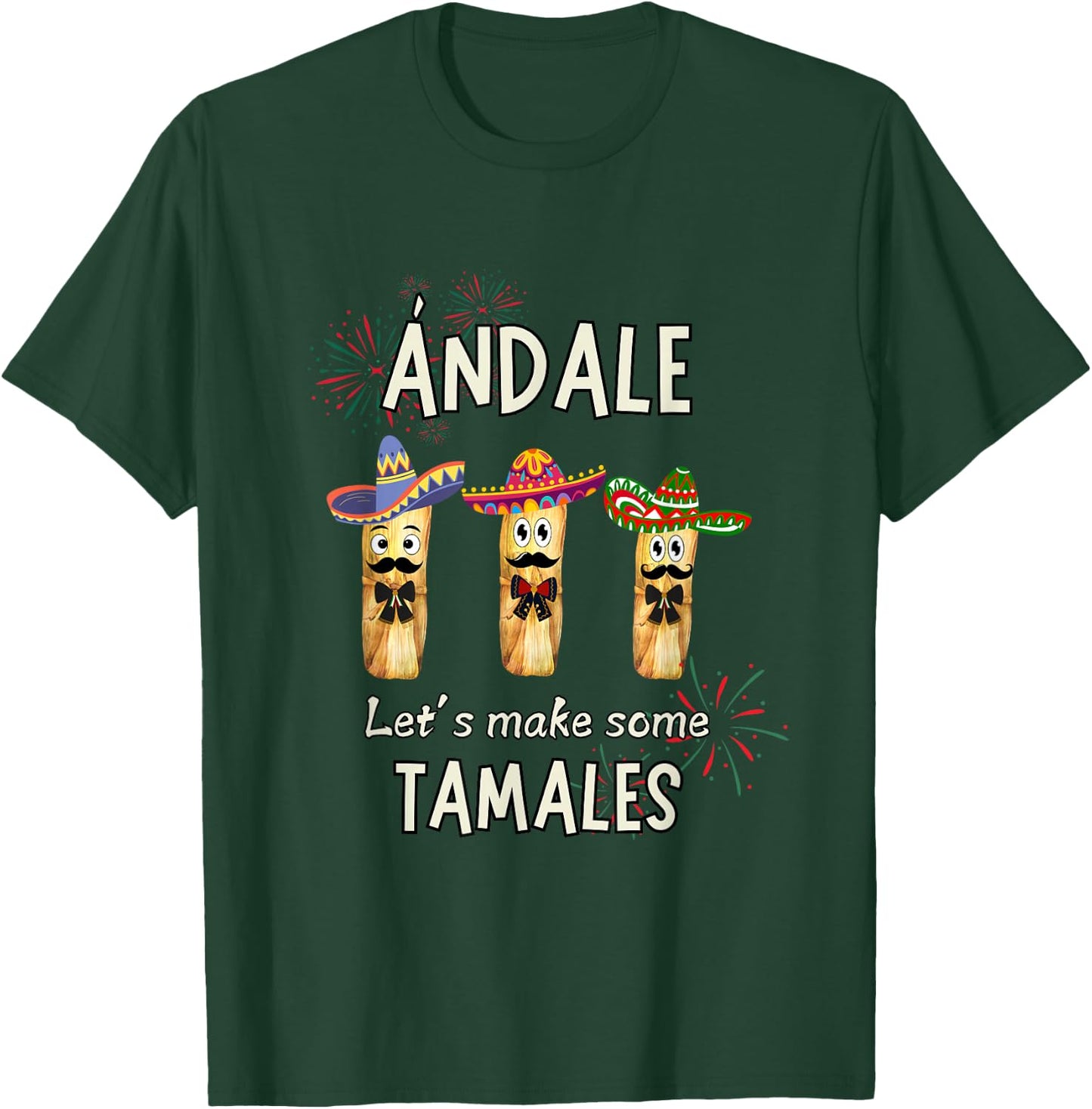 Let's Make Some Tamales Christmas Tamale Mexican Party Shirt T-Shirt - T-Shirt | Forest