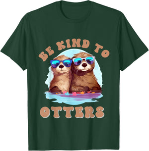 Otter - Shirt Be Kind To Otters Funny Positivity T-Shirt - T-Shirt | Forest