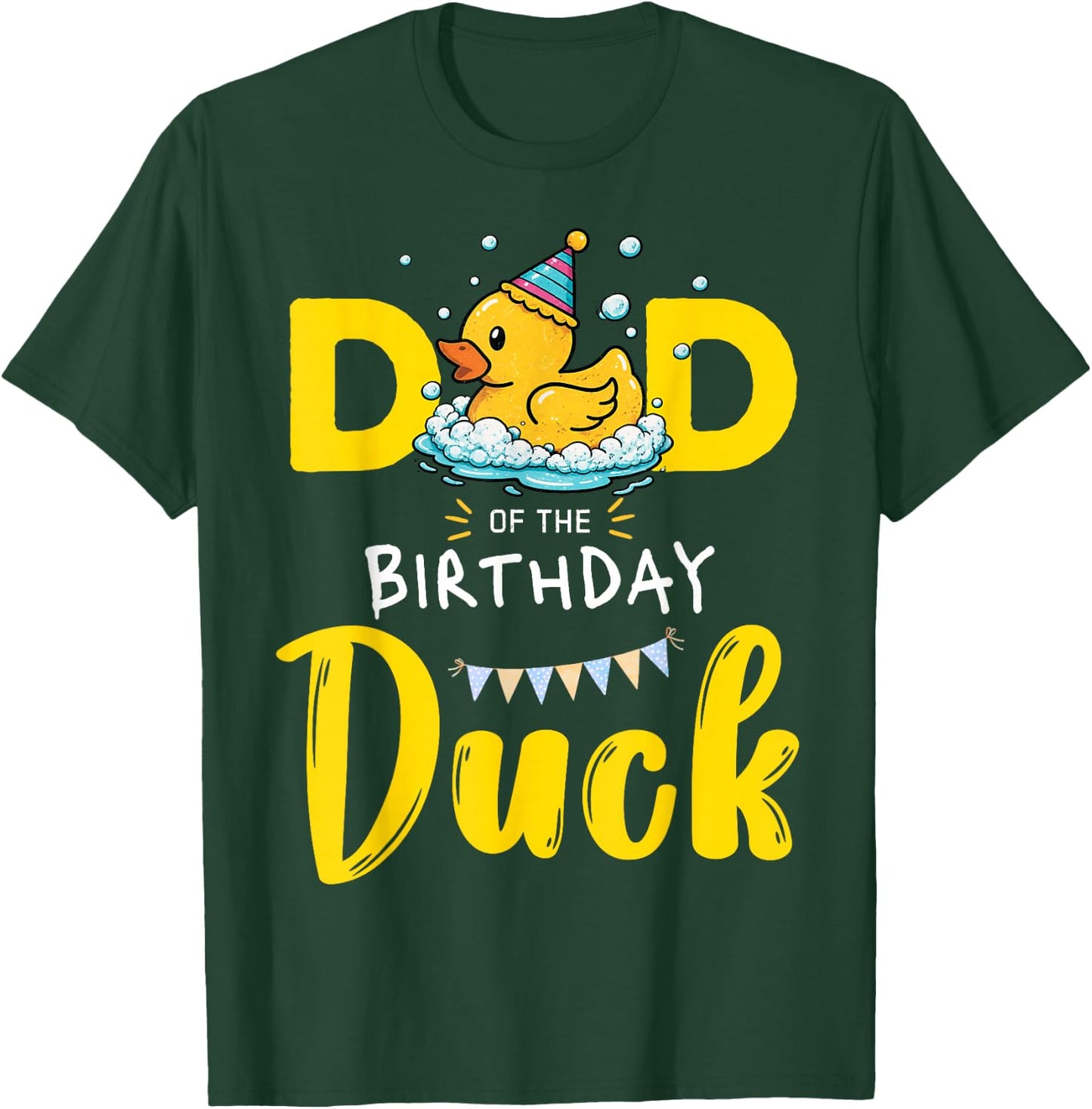Dad of The Birthday Duck T-Shirt - T-Shirt | Forest