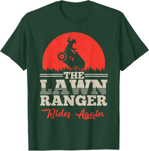 The Lawn Ranger Rides Again Shirt | Cute Lawn Caretaker Gift T-Shirt - T-Shirt | Forest