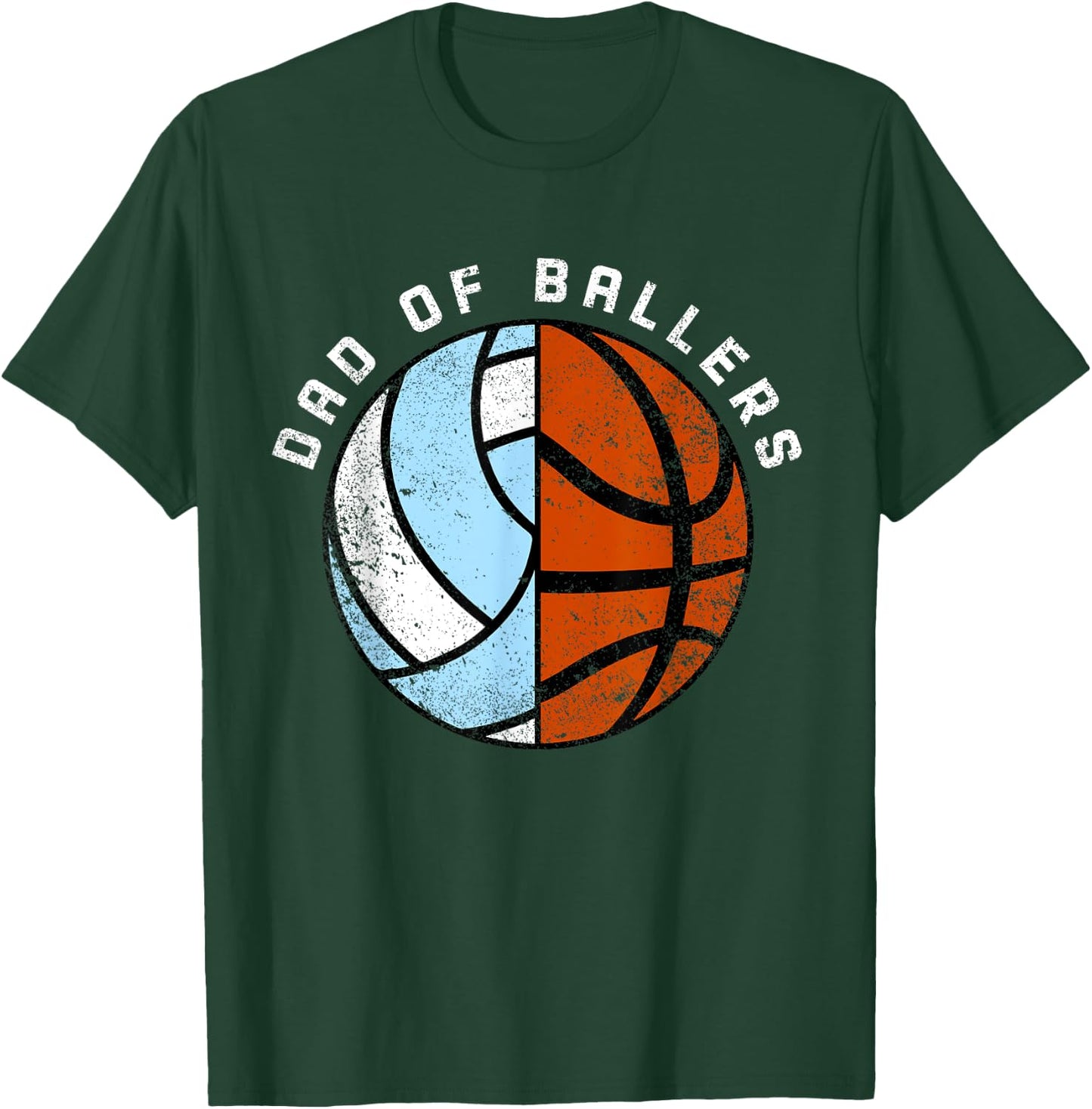 Dad Of Ballers Funny Basketball Volleyball Dad T-Shirt - T-Shirt | Forest