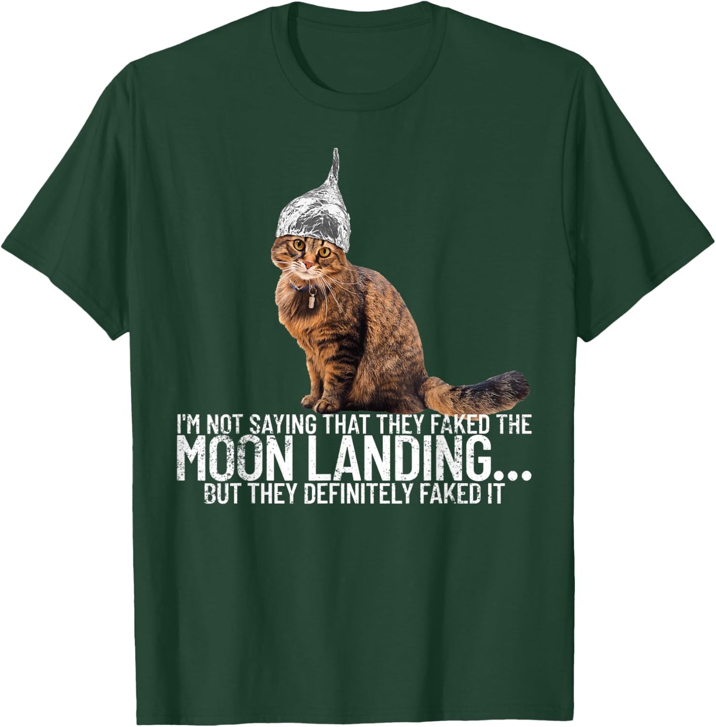 Conspiracy Cat Moon Landing Conspiracy Theory Tin Foil Hat Men Women T-Shirt - T-Shirt | Forest