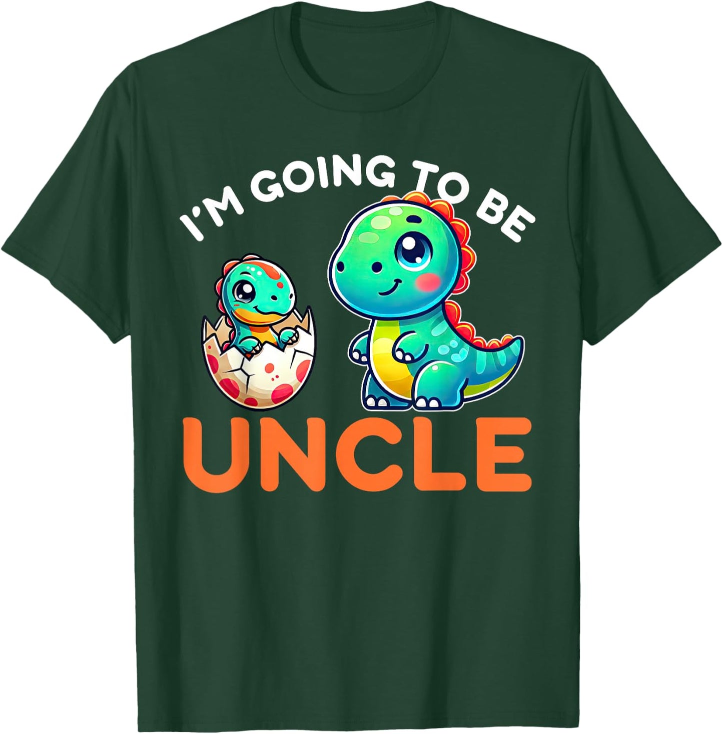 I'm Going To Be Uncle New Baby Pregnancy Announcement T-Shirt - T-Shirt | Forest