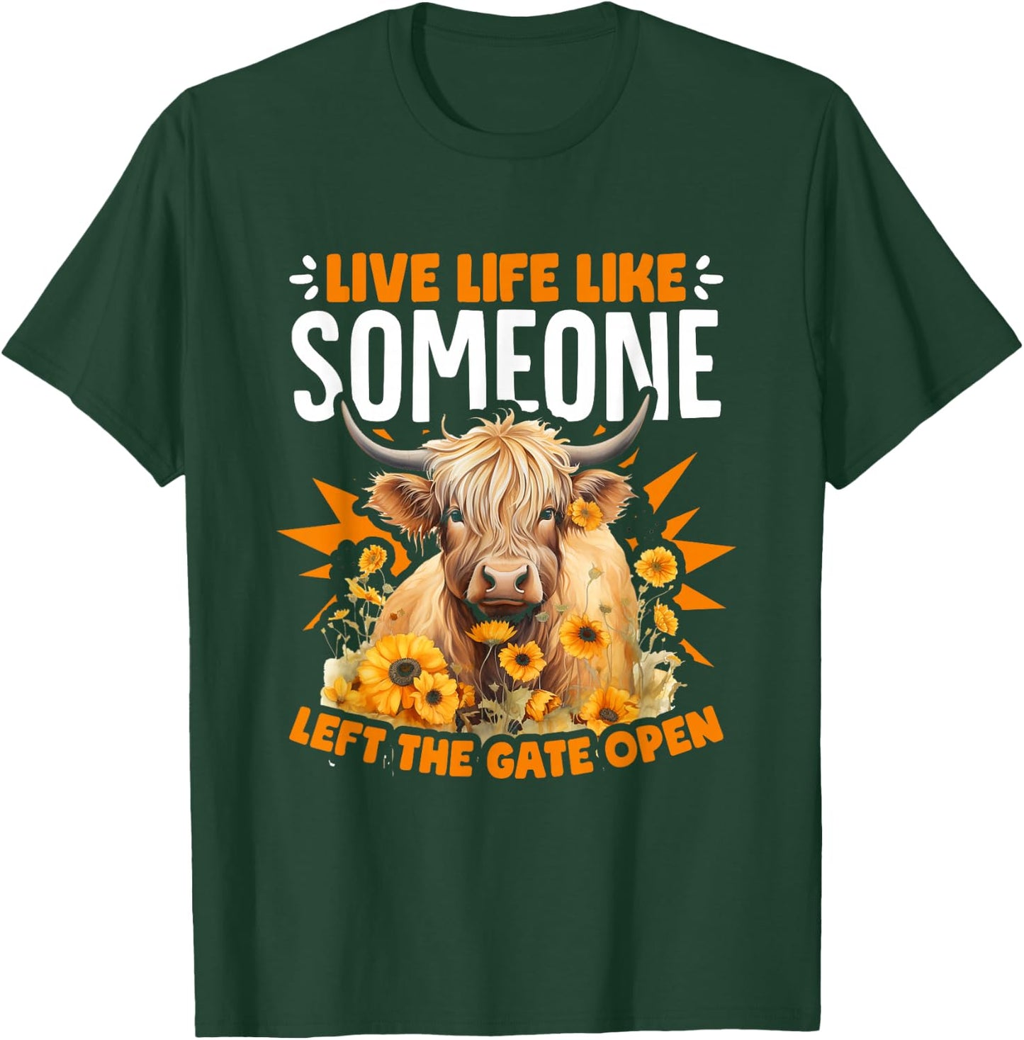 Live Life Cute Farm Cows Cattle Scottish Highland Cow T-Shirt - T-Shirt | Forest