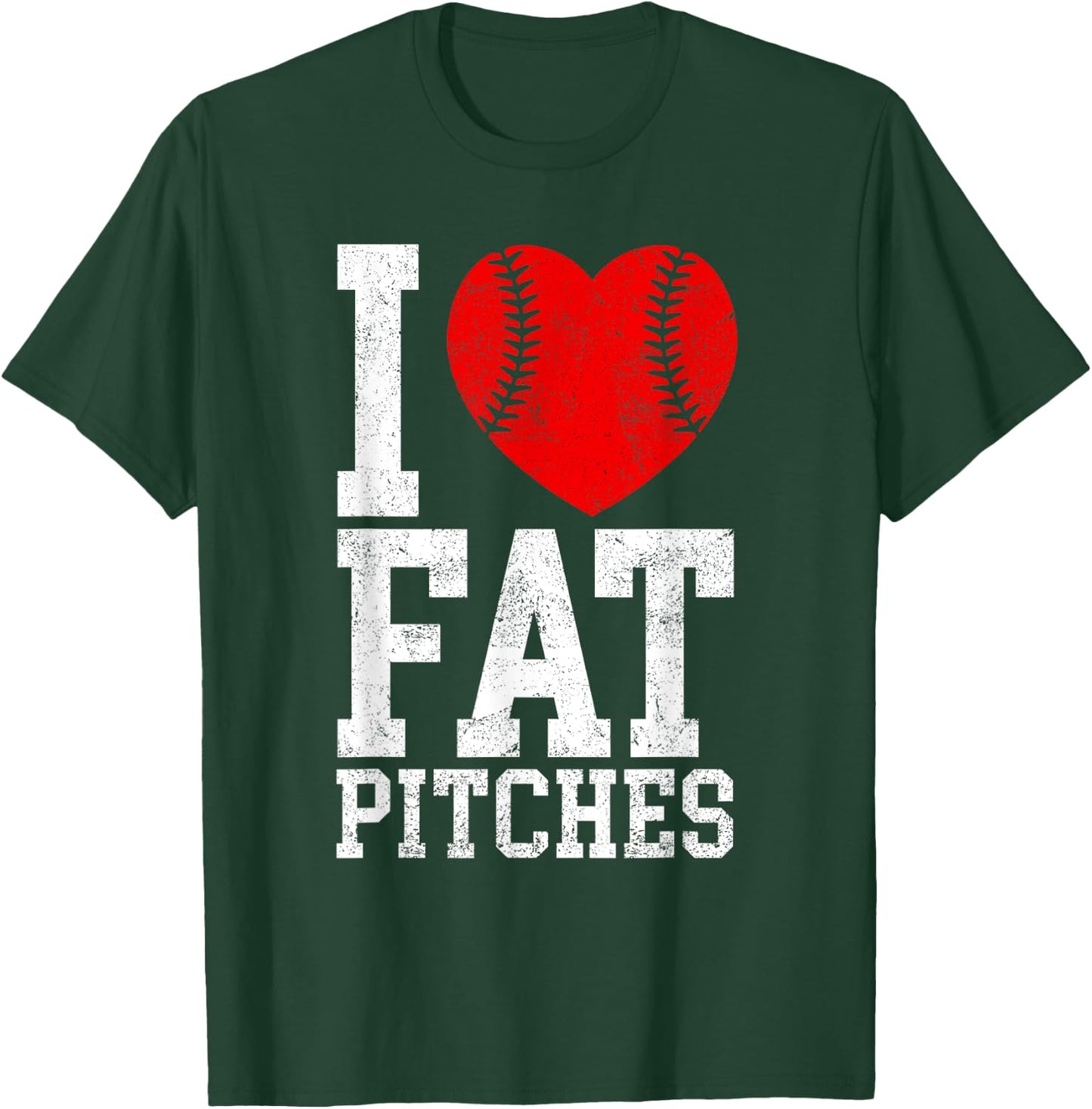 I Love Fat Pitches Funny Baseball Player Humor T-Shirt - T-Shirt | Forest