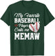 My Favorite Baseball Player Calls Me Memaw T-Shirt - T-Shirt | Forest