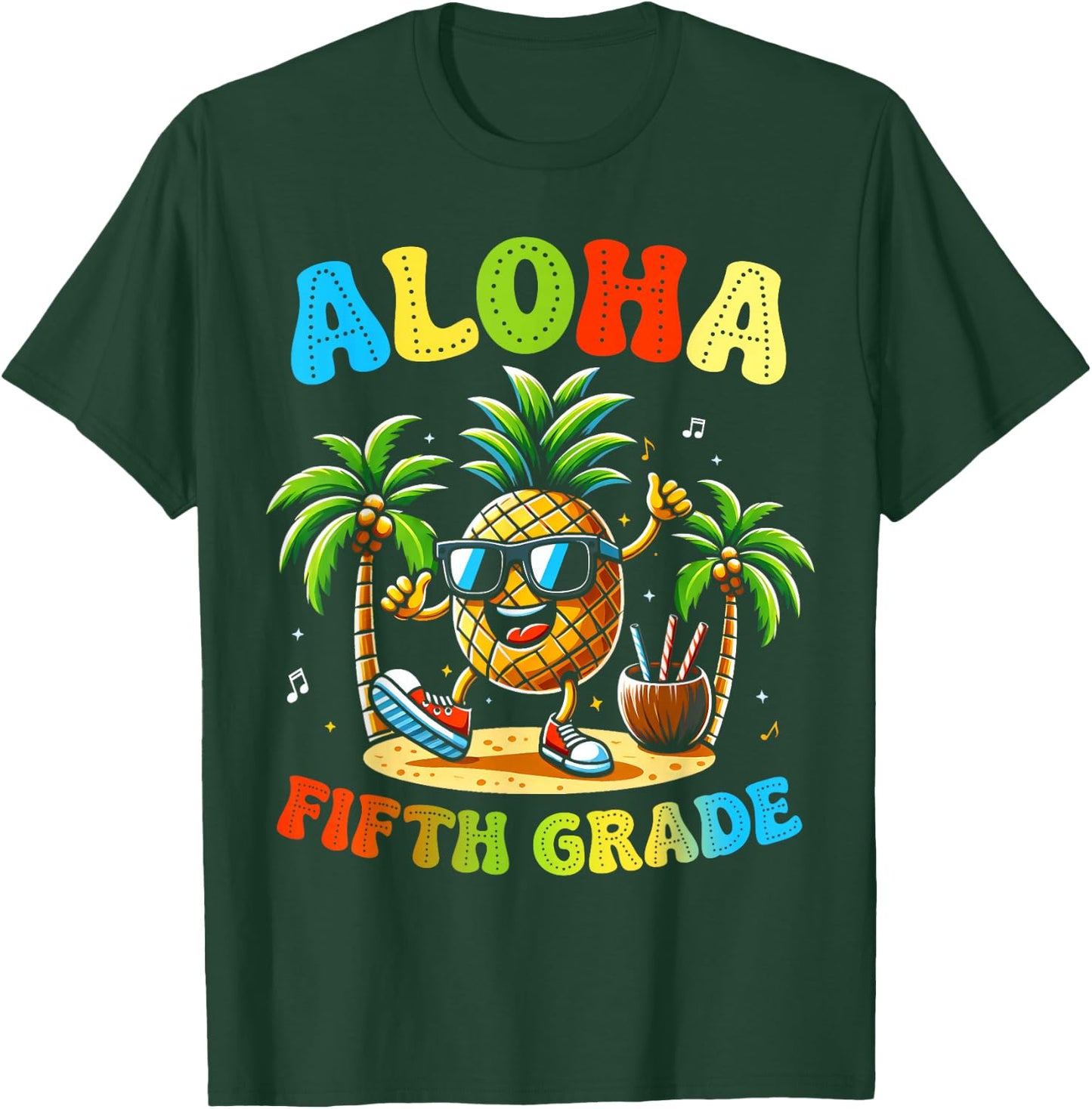 Funny Pinapple Beach Back To School Day Aloha Fifth Grade Men Women Kids T-Shirt - T-Shirt | Forest