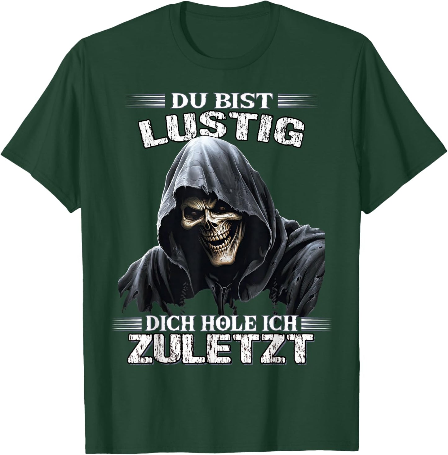 with German Text "Du bist lustig dich hol ich letzt Sarkasmus Reaper", black T-Shirt - T-Shirt | Forest