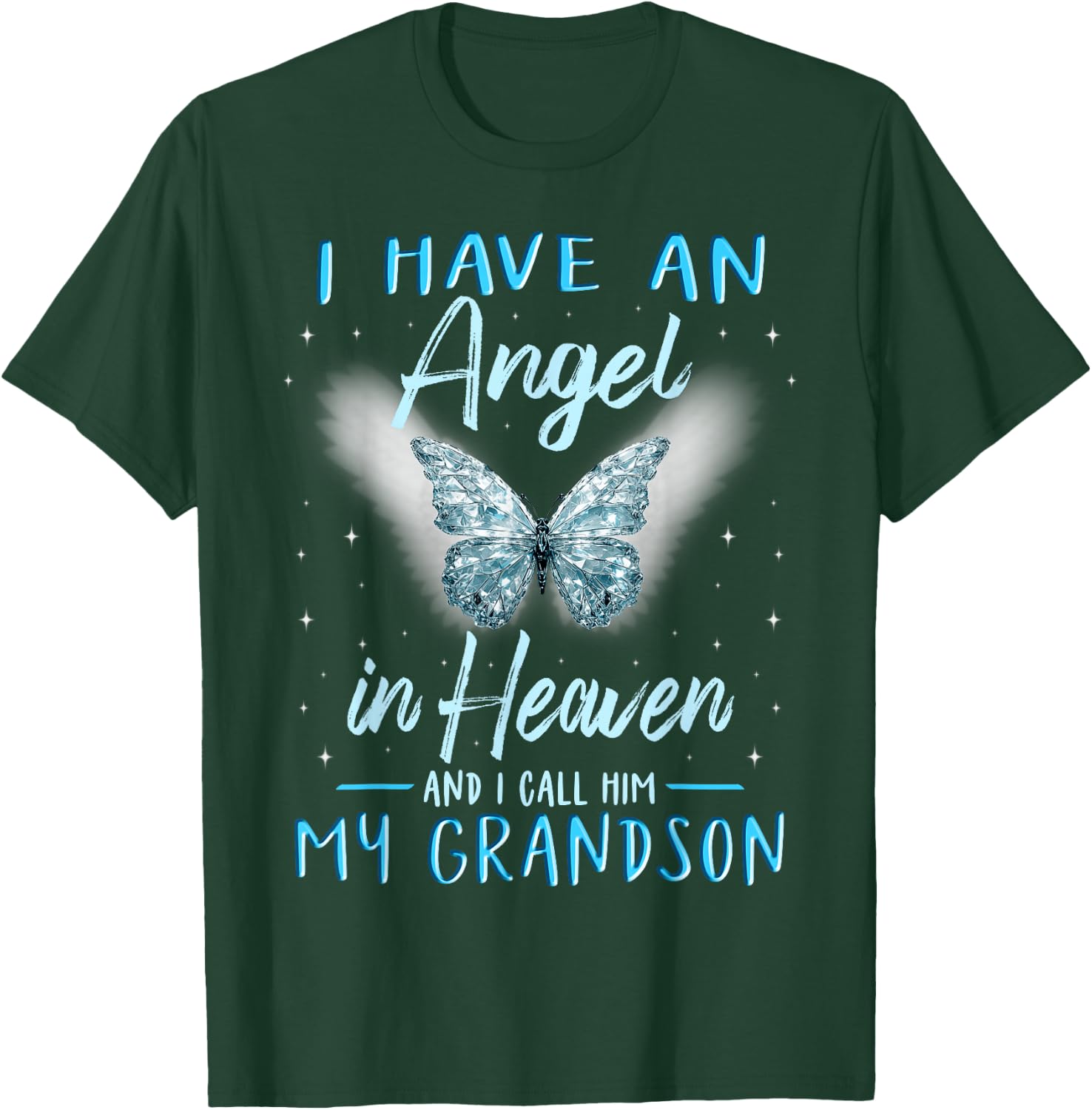Grandson I Have Angel in Heaven Love Family Remembrance T-Shirt - T-Shirt | Forest