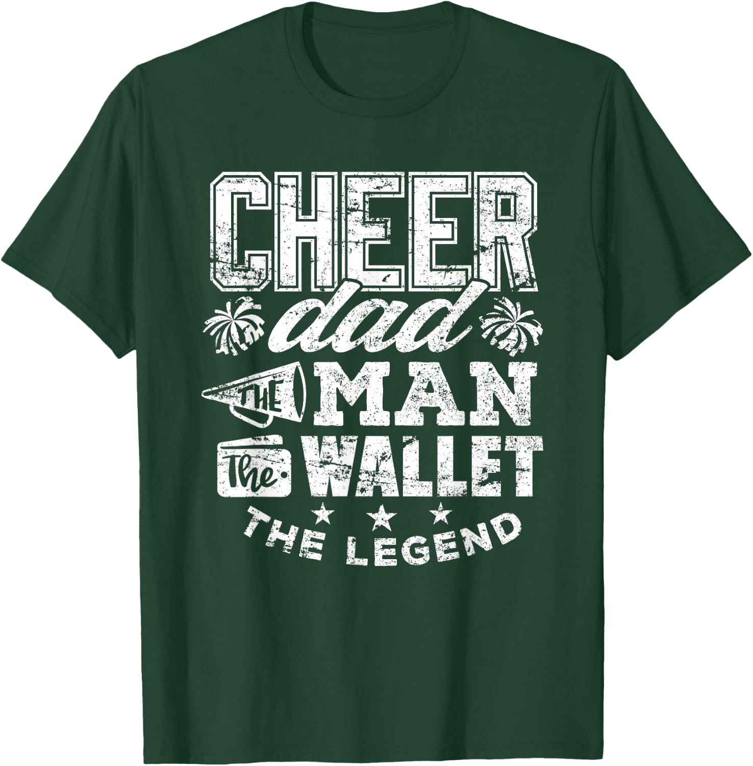 Cheerleader Dad Shirt Man Wallet Legend Funny Cheer Dad T-Shirt - T-Shirt | Forest