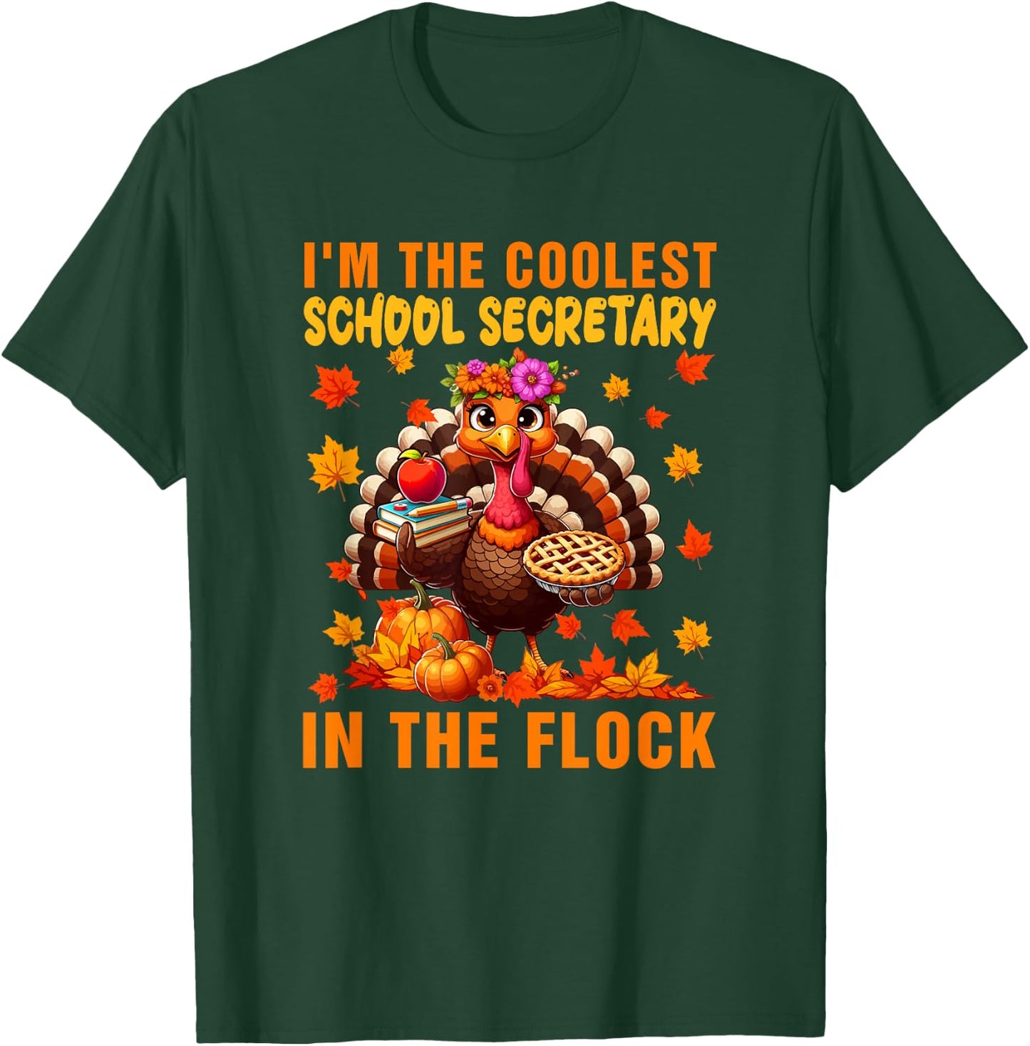 I'm The Coolest School Secretary Thanksgiving Job Turkey T-Shirt - T-Shirt | Forest