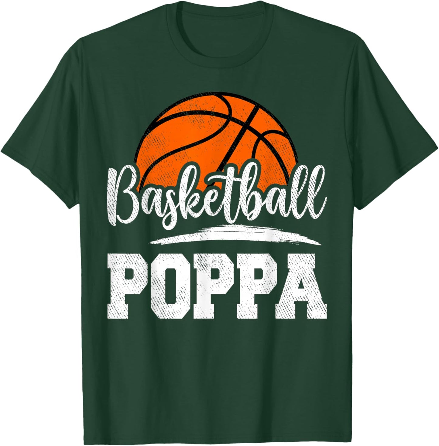 Basketball Poppa Basketball Player Game Day Father's Day T-Shirt - T-Shirt | Forest