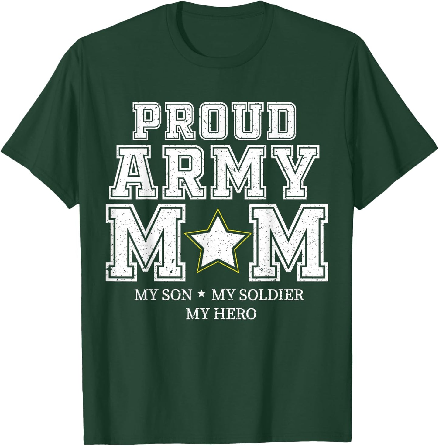 Proud Army Mom My Son, My Soldier, My Hero Veteran T T-Shirt - T-Shirt | Forest