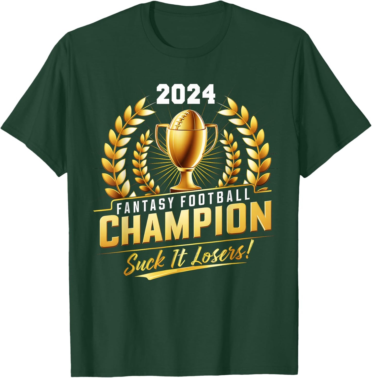 Funny Fantasy Football Champion 2024 Trophy T-Shirt - T-Shirt | Forest