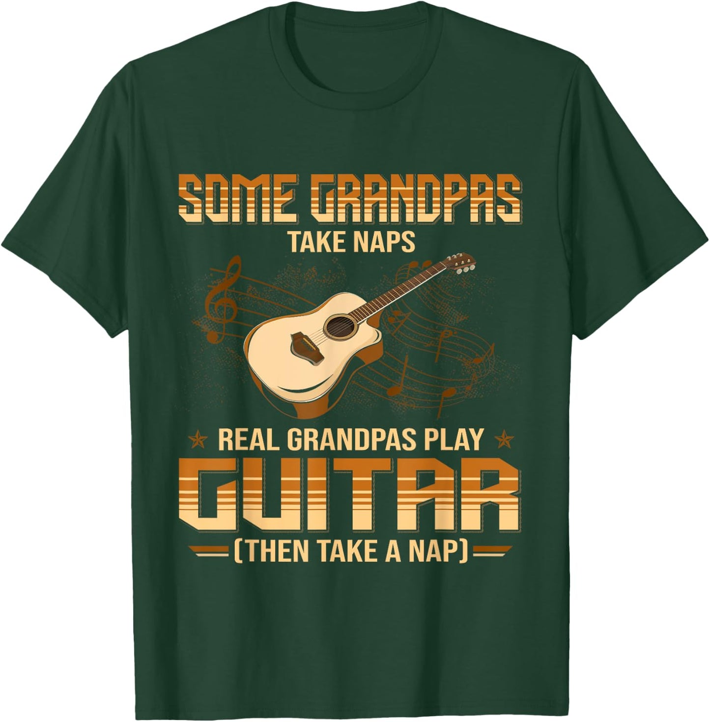 Some Grandpa Take Naps Real Grandpas Play Guitar T-Shirt - T-Shirt | Forest