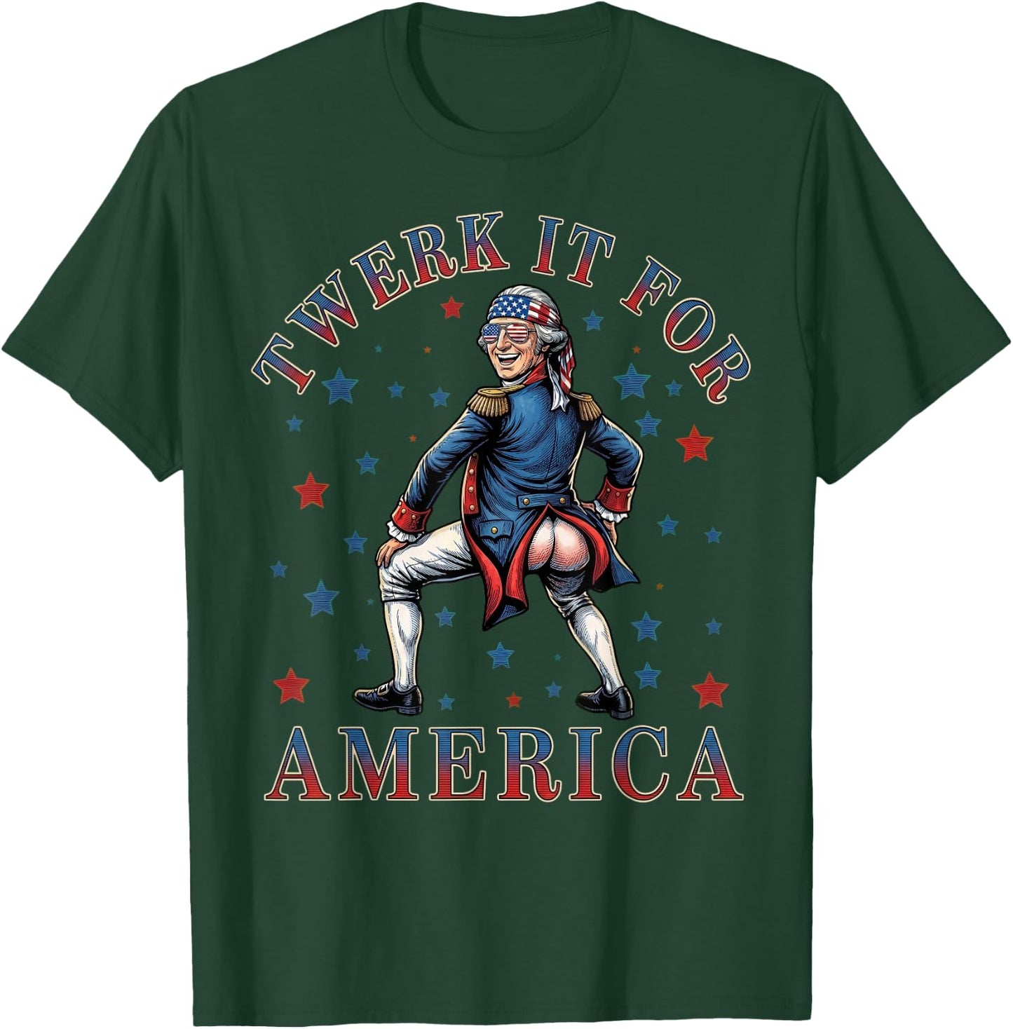 Twerk It for America Funny Patriotic Adult Humor 4th of July T-Shirt - T-Shirt | Forest