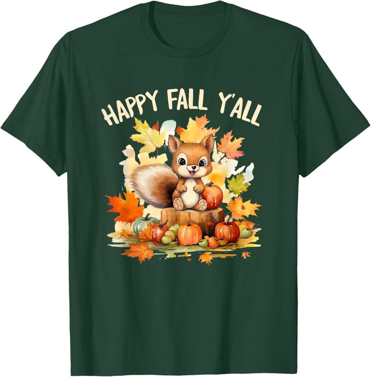 Happy Fall Squirrel Pumpkin Fall Outfits Autumn Thanksgiving Men Women Girls Kids T-Shirt - T-Shirt | Forest