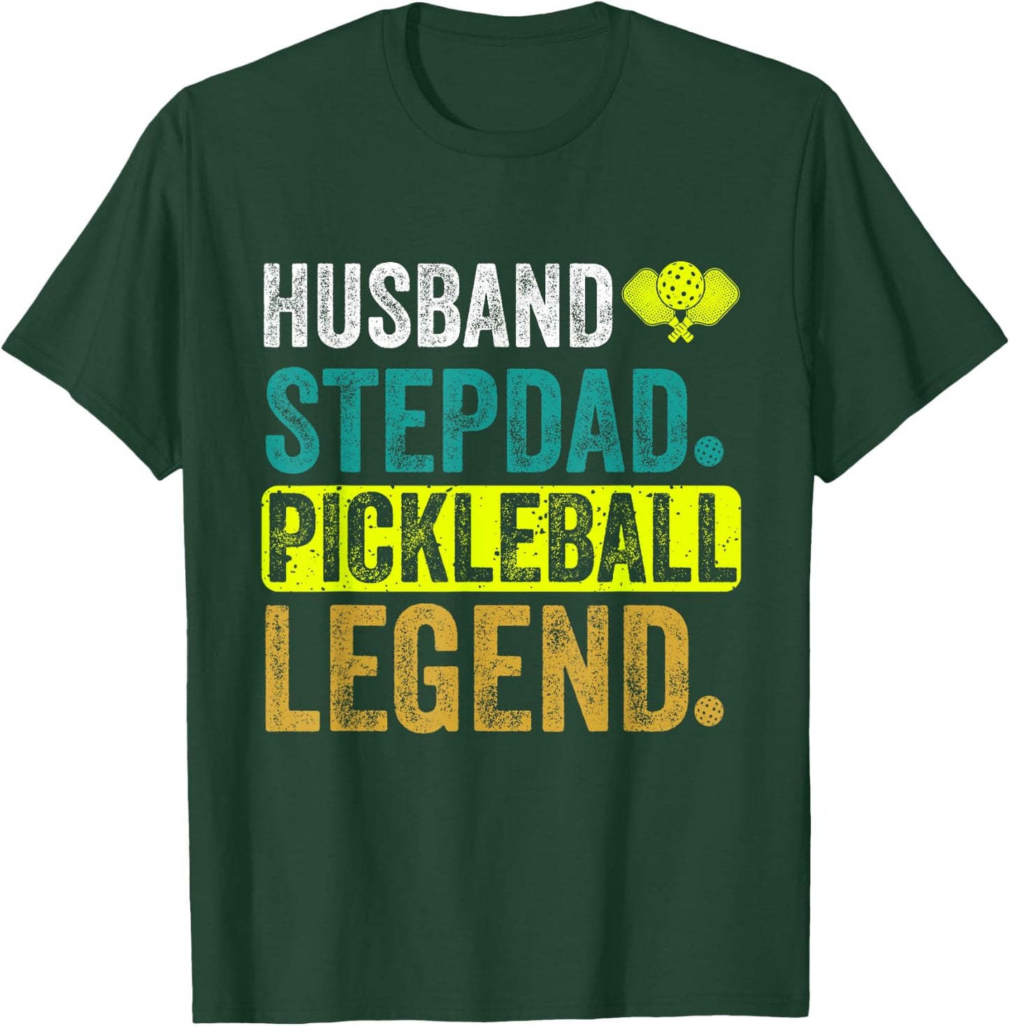 Husband Stepdad Pickleball Legend Stepdad Paddleball Father T-Shirt - T-Shirt | Forest