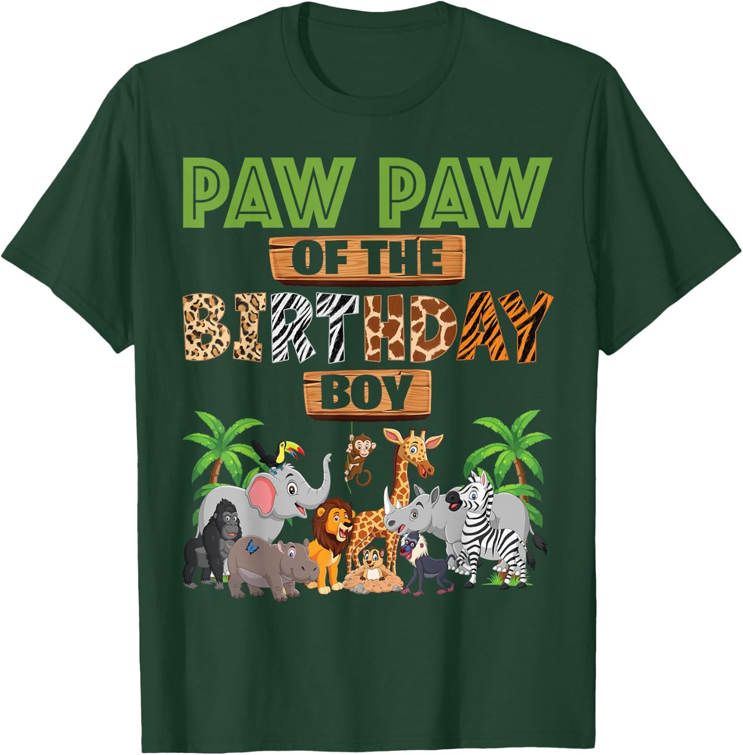 Wild Paw Paw Of The Birthday Boy Zoo Safari Jungle Animal T-Shirt - T-Shirt | Forest