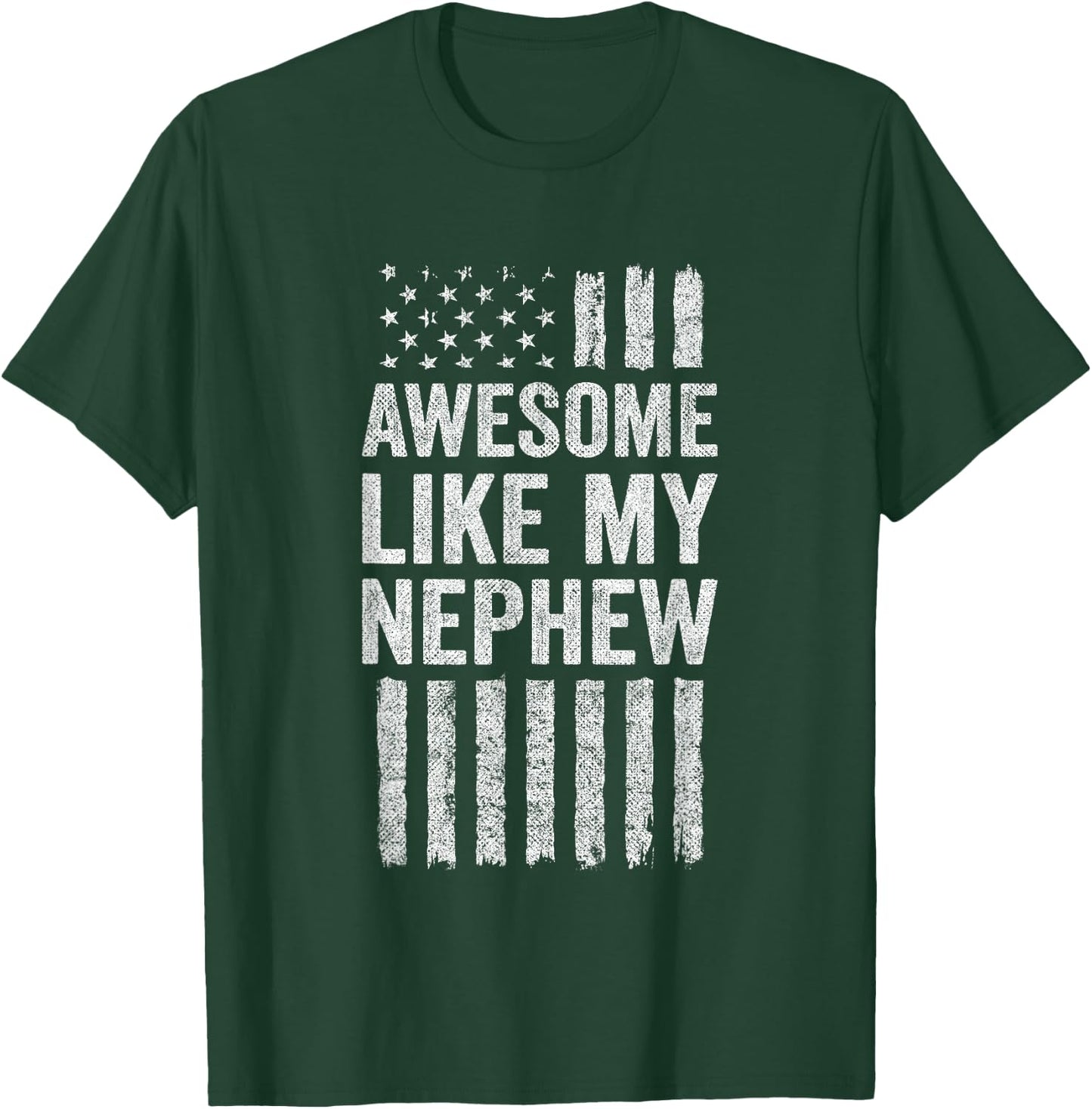 Awesome Like My Nephew - American Flag Proud Aunt Uncle T-Shirt - T-Shirt | Forest