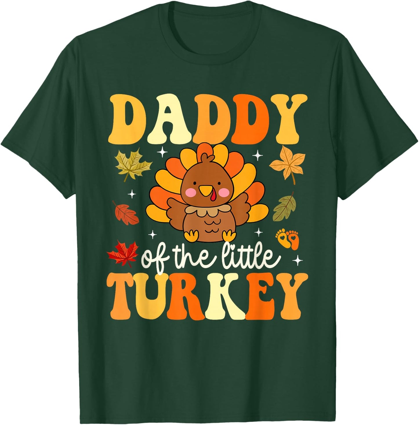 Daddy of the Little Turkey Thanksgiving Baby Shower Fall T-Shirt - T-Shirt | Forest