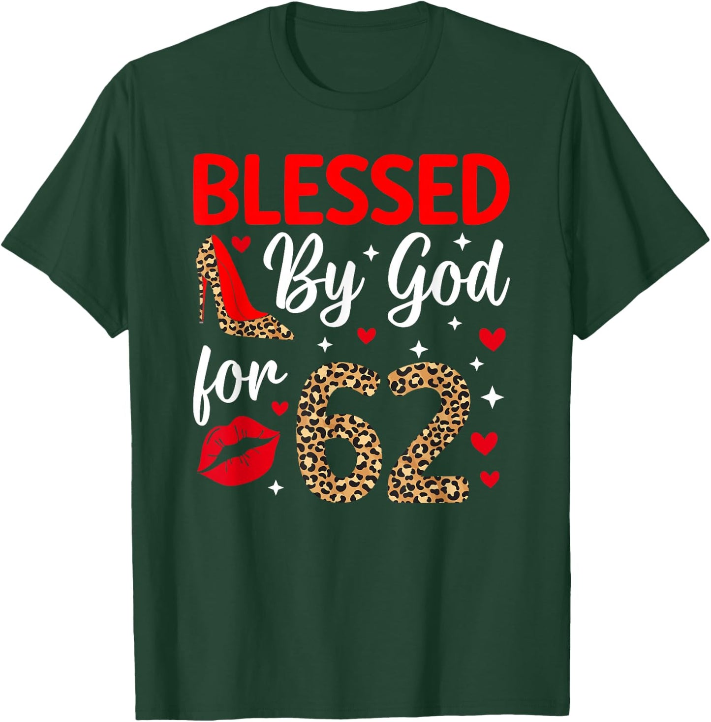 Blessed By God 62 Year Old 62nd Birthday It's My 62nd Bday T-Shirt - T-Shirt | Forest