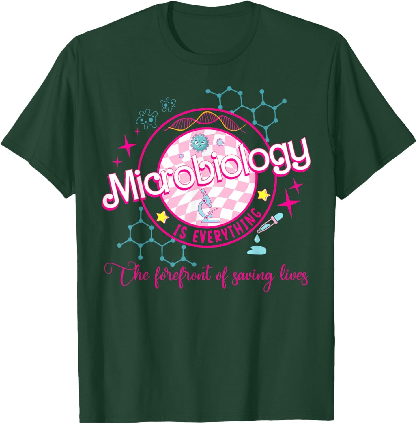 Microbiology is Everything The Lab Tech's Prayer Lab Week T-Shirt - T-Shirt | Forest