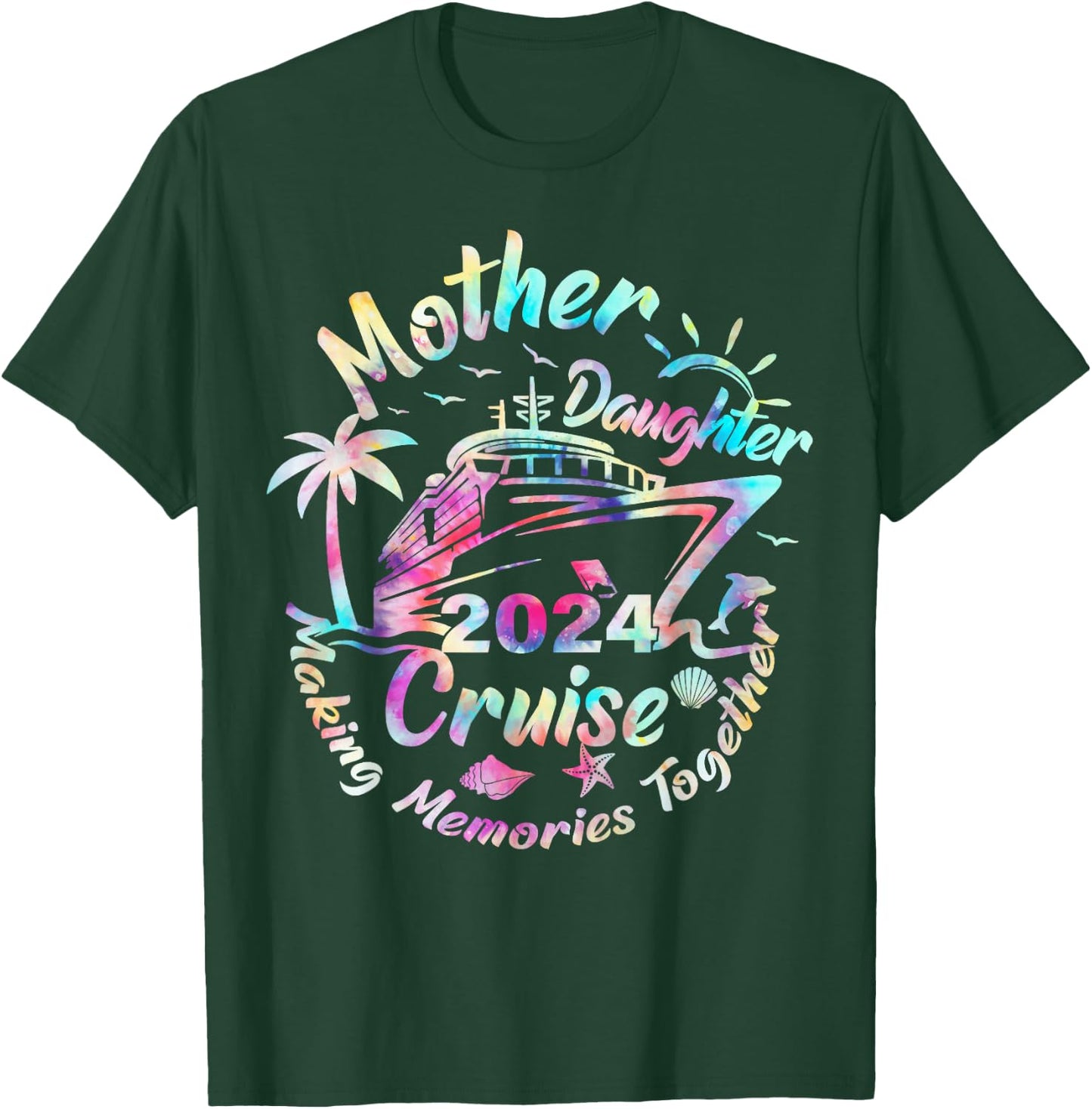 Cruise Mother Daughter Trip 2024 Funny Mom Daughter Vacation T-Shirt - T-Shirt | Forest