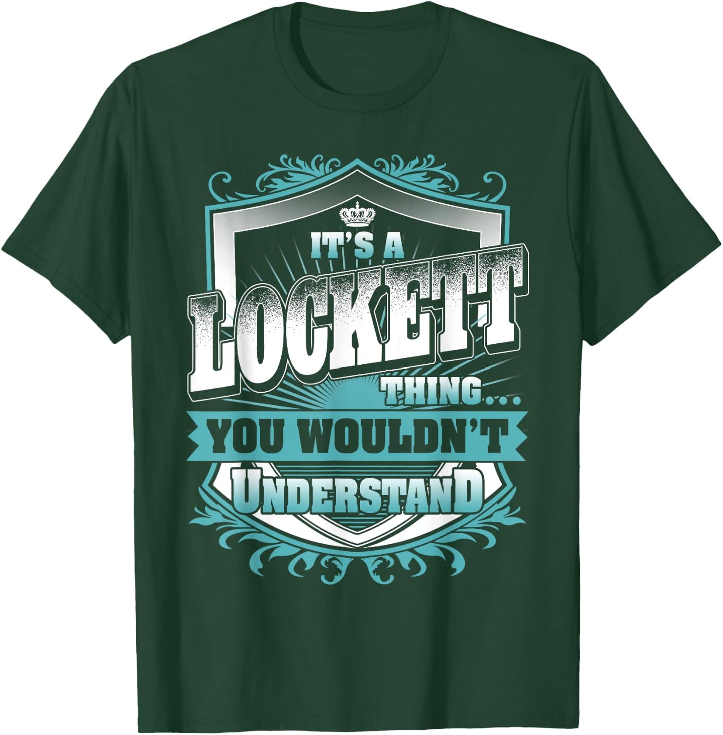 It's A LOCKETT Thing You Wouldn't Understand Name Vintage T-Shirt - T-Shirt | Forest