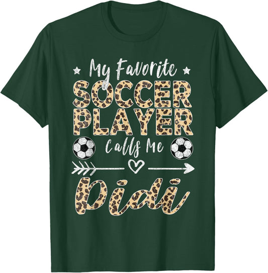 My Favorite Soccer Player Calls Me Didi Soccer Grandma T-Shirt - T-Shirt | Forest