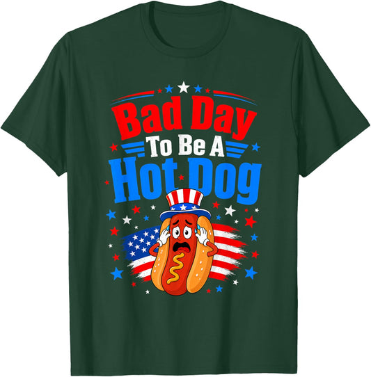 Bad Day to Be A Hot Dog Funny Patriotic BBQ Food Lover USA T-Shirt - T-Shirt | Forest