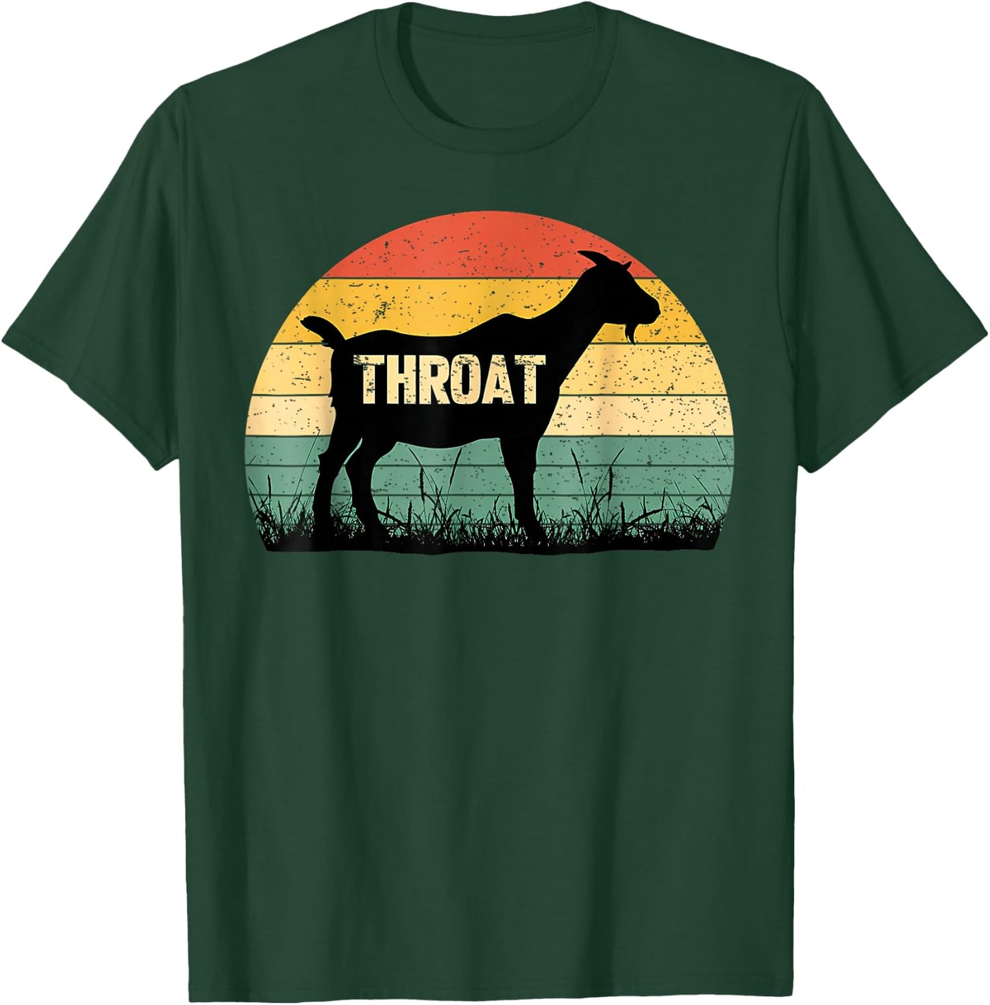 Funny Throat Goat - Adult Humor Sarcastic Outfit T-Shirt - T-Shirt | Forest