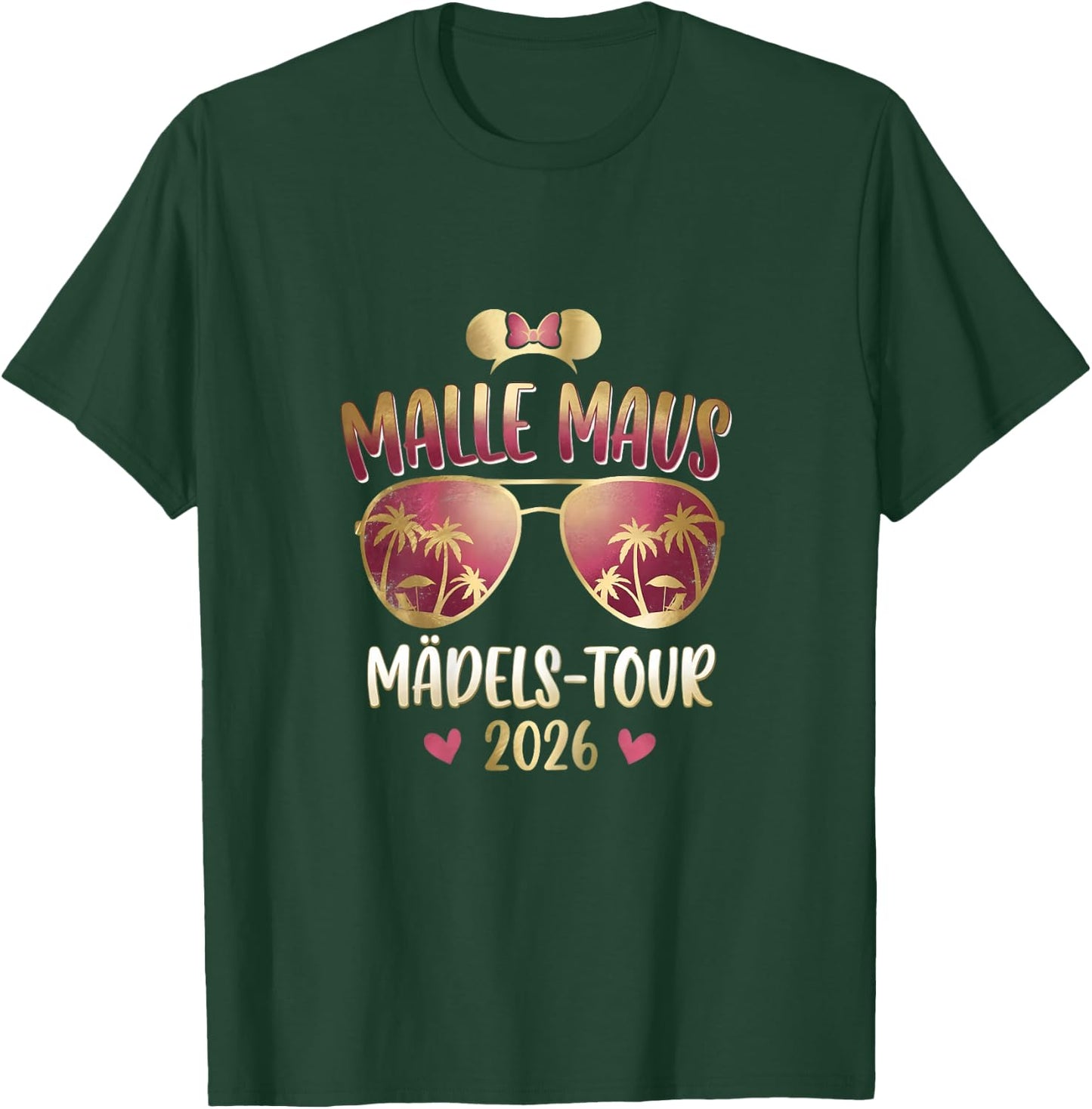 Malle Maus - Mädels Tour 2026 Party Outfit Damen T-Shirt - T-Shirt | Forest