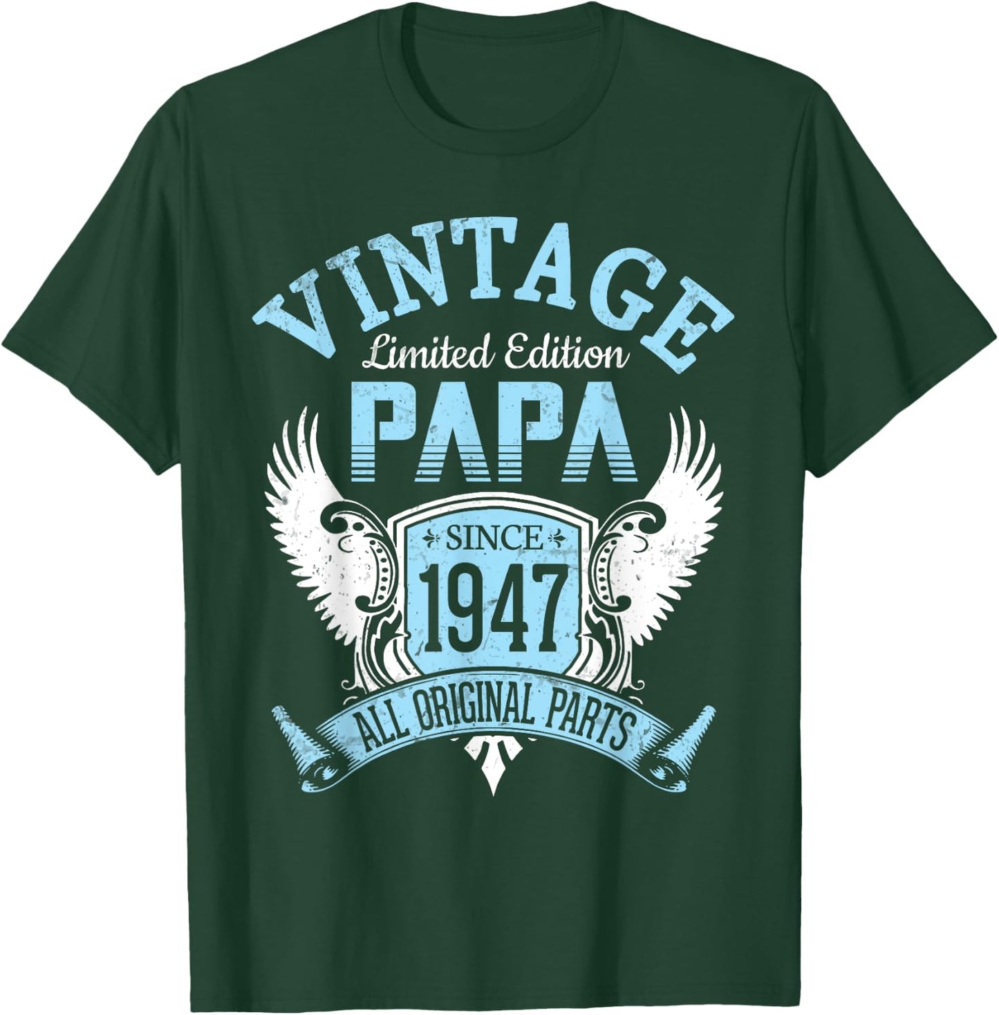 Vintage Limited Edition Papa Since 1947 All Original Parts T-Shirt - T-Shirt | Forest