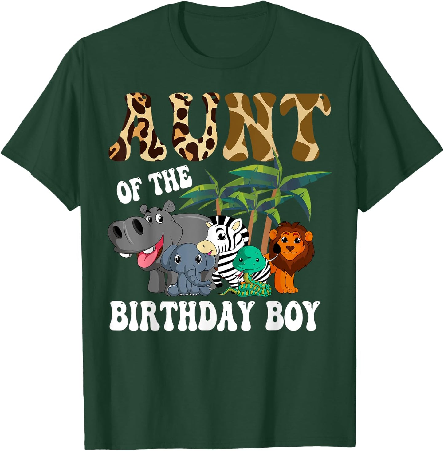 Aunt of the Birthday Boy Zoo Bday Safari Celebration T-Shirt - T-Shirt | Forest